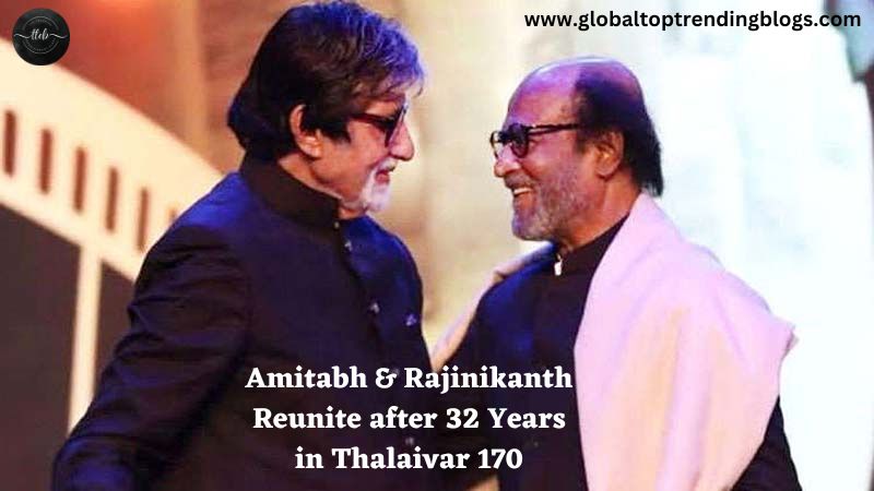 Amitabh & Rajinikanth Reunite after 32 Years