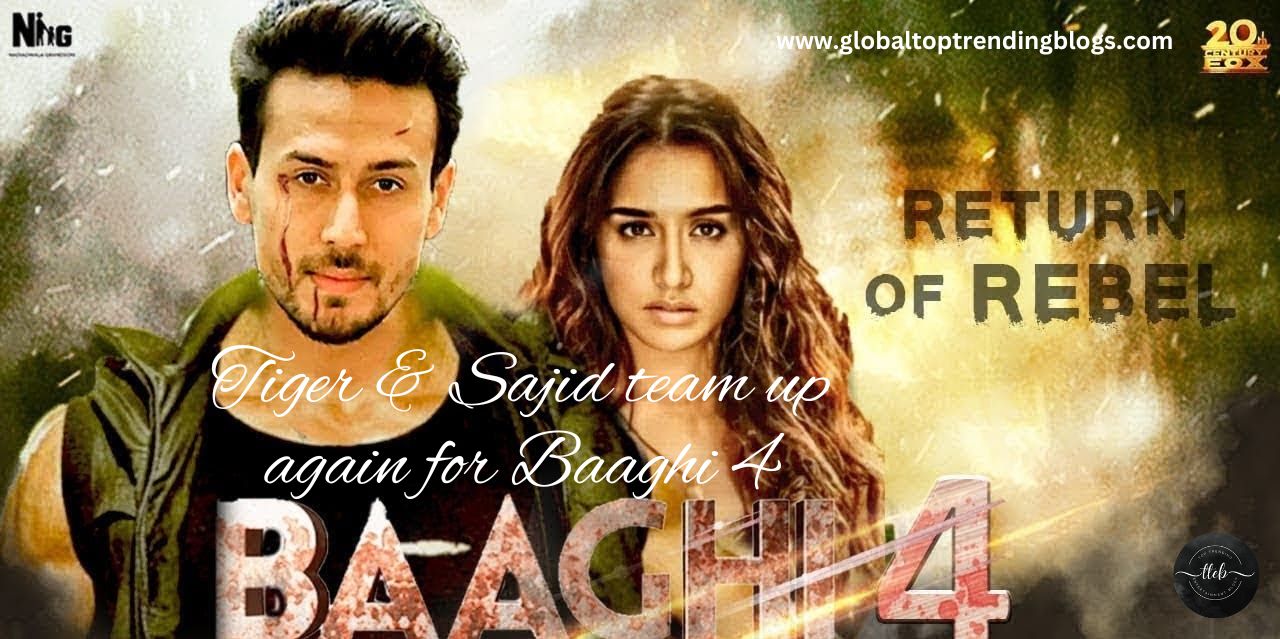 Tiger and Sajid Teamup again for Baaghi 4