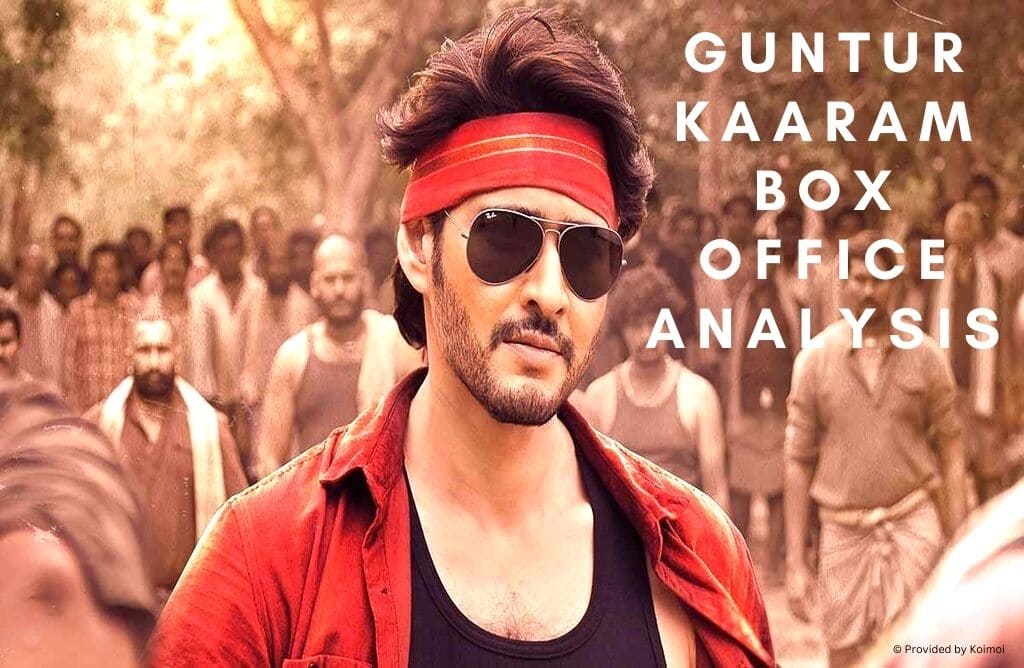 Guntur Kaaram Box office Analysis